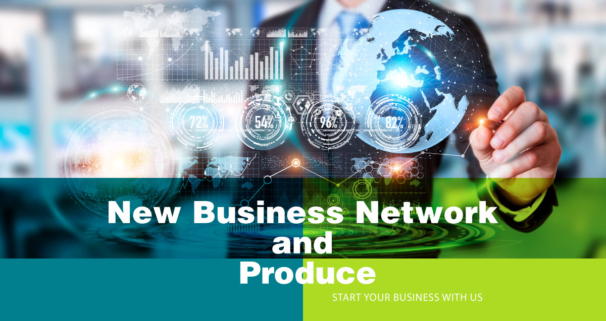 New business network and produce